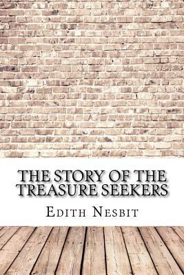 The Story of the Treasure Seekers 1974522555 Book Cover