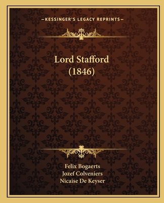Lord Stafford (1846) [Dutch] 1166613682 Book Cover
