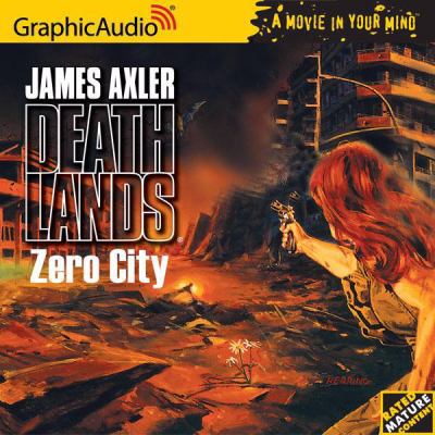 Deathlands # 52 - Zero City (Deathlands) (Death... 1933059613 Book Cover