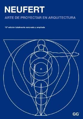 Neufert: Arte de proyectar en arquitectura (Spa... [Spanish] 9688873373 Book Cover
