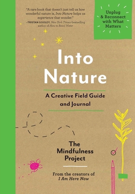 Into Nature: A Creative Field Guide and Journal... 1615194800 Book Cover