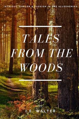 Tales From the Woods 1732515409 Book Cover