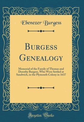 Burgess Genealogy: Memorial of the Family of Th... 0365504408 Book Cover