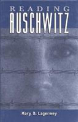 Reading Auschwitz 0761991867 Book Cover