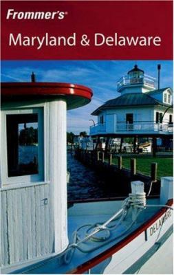Frommer's Maryland & Delaware 0471778842 Book Cover