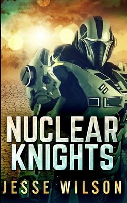 Nuclear Knights 1715637925 Book Cover
