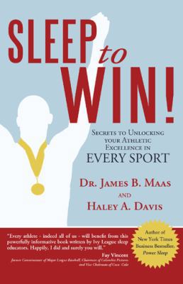Sleep to Win!: Secrets to Unlocking Your Athlet... 1481707248 Book Cover