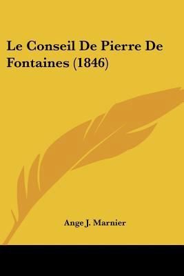 Le Conseil De Pierre De Fontaines (1846) [French] 116015208X Book Cover