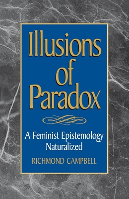 Illusions of Paradox: A Feminist Epistemology N... 0847689182 Book Cover