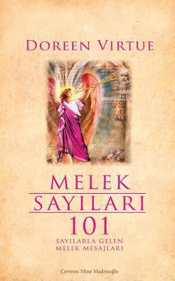 Melek Sayilari 101: Sayilarla Gelen Melek Mesaj... [Turkish] 1543148395 Book Cover