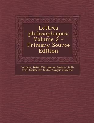 Lettres Philosophiques: Volume 2 - Primary Sour... [French] 129548546X Book Cover