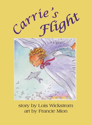 Carrie's Flight (hardcover) 0916176436 Book Cover