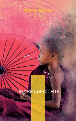 Dharmagedichte [German] 3756247627 Book Cover
