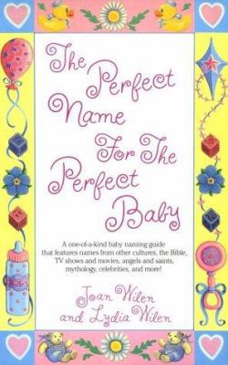 The Perfect Name for the Perfect Baby: A Magica... 044990654X Book Cover