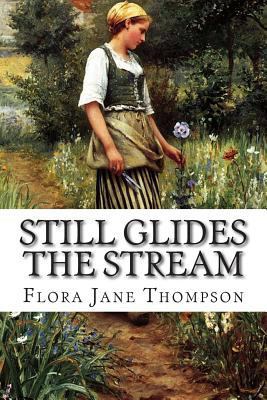 Still Glides the Stream 1499546645 Book Cover