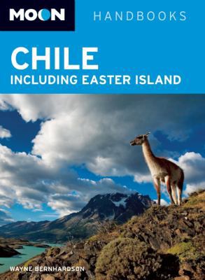 Moon Handbooks Chile: Including Easter Island 1598801813 Book Cover