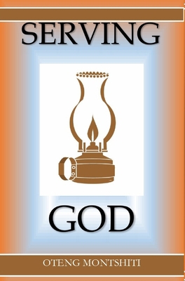 Serving God B09Y9XLSW6 Book Cover