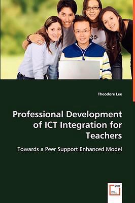 Professional Development of ICT Integration for... 3639026217 Book Cover