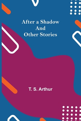 After a Shadow and Other Stories 9354844243 Book Cover