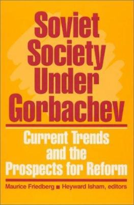 Soviet Society Under Gorbachev: Current Trends ... 0873324420 Book Cover
