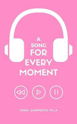 A Song for Every Moment 153987866X Book Cover