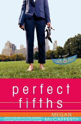 Perfect Fifths: A Novel (Jessica Darling) 0307346528 Book Cover
