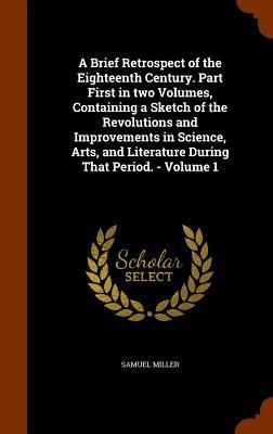 A Brief Retrospect of the Eighteenth Century. P... 1346083509 Book Cover