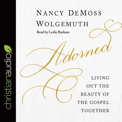 Adorned: Living Out the Beauty of the Gospel To... B08XH2JN34 Book Cover