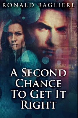 A Second Chance To Get It Right: Premium Hardco... 103471922X Book Cover