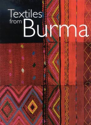 Textiles from Burma 0856675695 Book Cover
