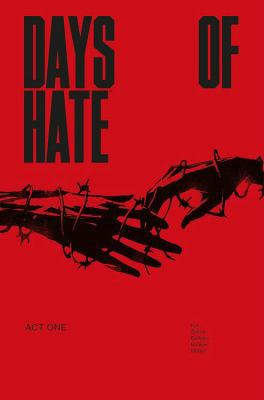 Days of Hate Act One 1534306978 Book Cover