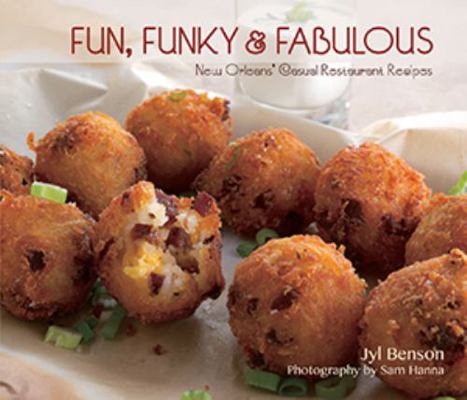 Fun, Funky and Fabulous: New Orleans' Casual Re... 1455620602 Book Cover