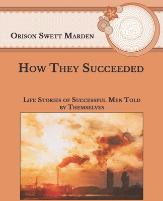 How They Succeeded: Life Stories of Successful ... B08SGWNF41 Book Cover