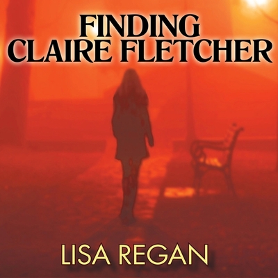 Finding Claire Fletcher Lib/E B091F5RM7T Book Cover