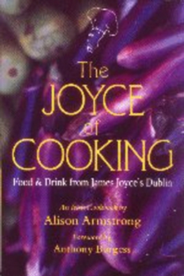 The Joyce of Cooking: Food & Drink from James J... 0882680811 Book Cover
