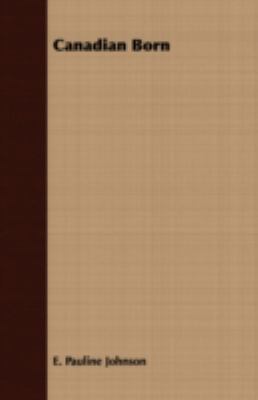 Canadian Born 1408678330 Book Cover