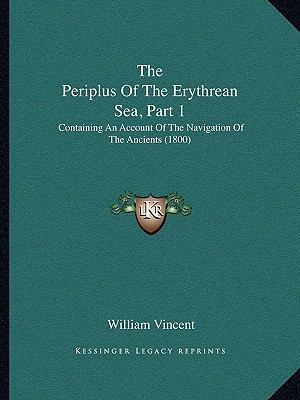 The Periplus Of The Erythrean Sea, Part 1: Cont... 1165608065 Book Cover