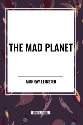 The Mad Planet B0D4XLCLX4 Book Cover