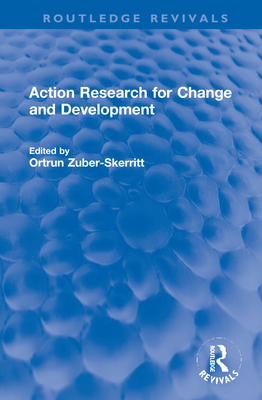 Action Research for Change and Development 1032164034 Book Cover