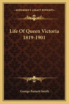 Life Of Queen Victoria 1819-1901 1162939699 Book Cover