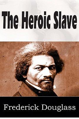 The Heroic Slave 1612030475 Book Cover