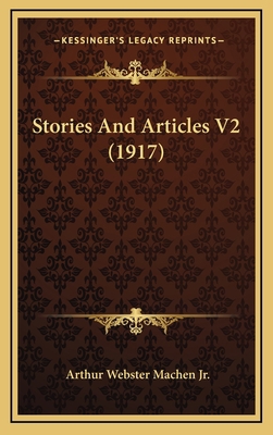 Stories And Articles V2 (1917) 1166375811 Book Cover