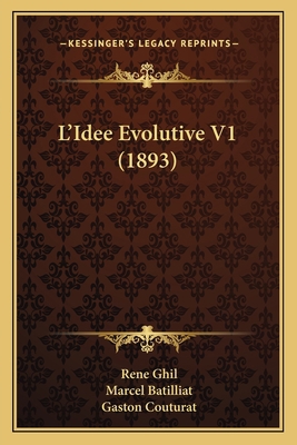 L'Idee Evolutive V1 (1893) [French] 1164639862 Book Cover