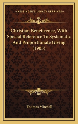 Christian Beneficence, with Special Reference t... 1164271547 Book Cover