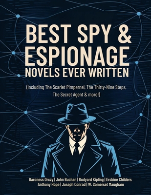 Best Spy & Espionage Novels Ever Written: Thril... 9363117049 Book Cover