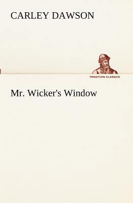 Mr. Wicker's Window 3849190307 Book Cover