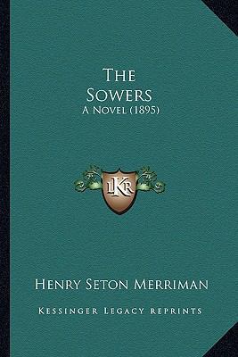 The Sowers: A Novel (1895) 1165124483 Book Cover