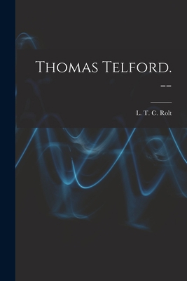 Thomas Telford. -- 1014650429 Book Cover