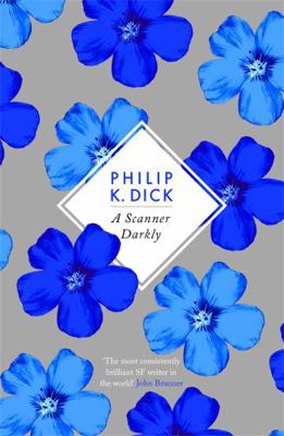 A Scanner Darkly. Philip K. Dick 1780220421 Book Cover
