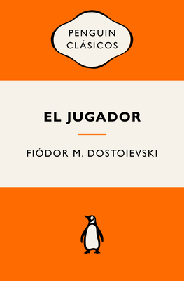 El Jugador (Ediciones Icónicas) / The Gambler [Spanish] 8491057323 Book Cover